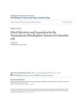 Metal Selectivity and Acquisition by the Yersiniabactin Metallophore System in Escherichia Coli Eun-Ik Koh Washington University in St
