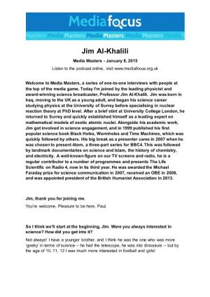 Jim Al-Khalili Media Masters - January 8, 2015 Listen to the Podcast Online, Visit