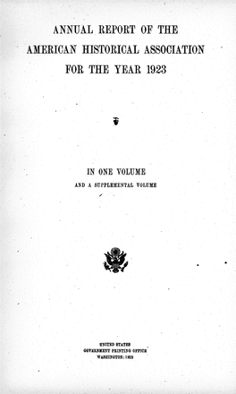 Annual Report of the ~ American Historical Association for the Year 1923