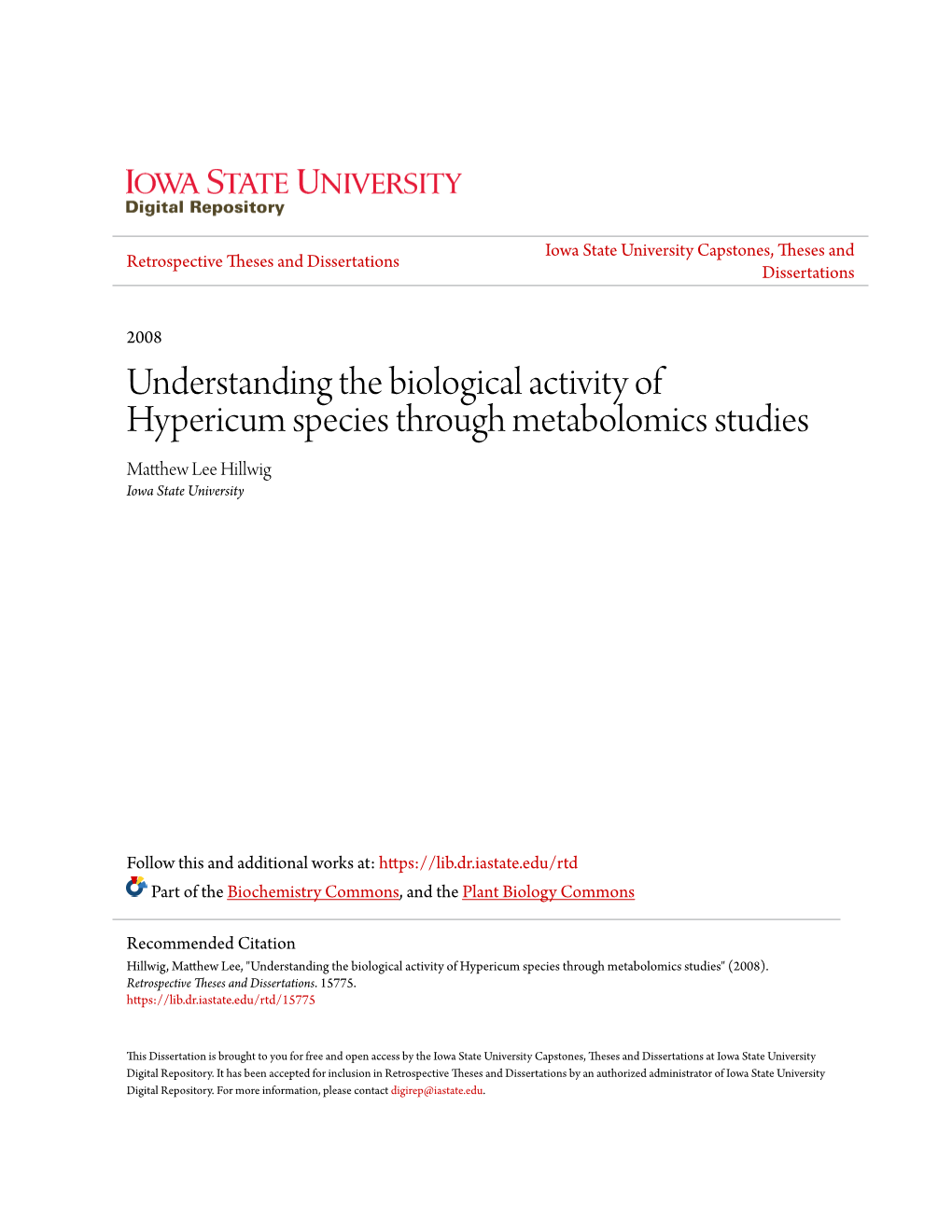 Understanding the Biological Activity of Hypericum Species Through Metabolomics Studies Matthew Lee Ih Llwig Iowa State University