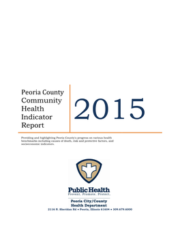 Peoria County Community Health Indicator Report Provides Health Status Information on Various Population Health Indicators Within the County