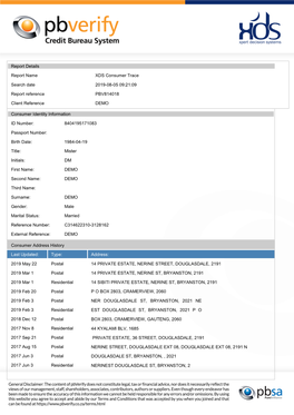 Report Details Report Name XDS Consumer Trace Search Date 2019-08-05 09:21:09 Report Reference PBV814018 Client Reference DEMO C