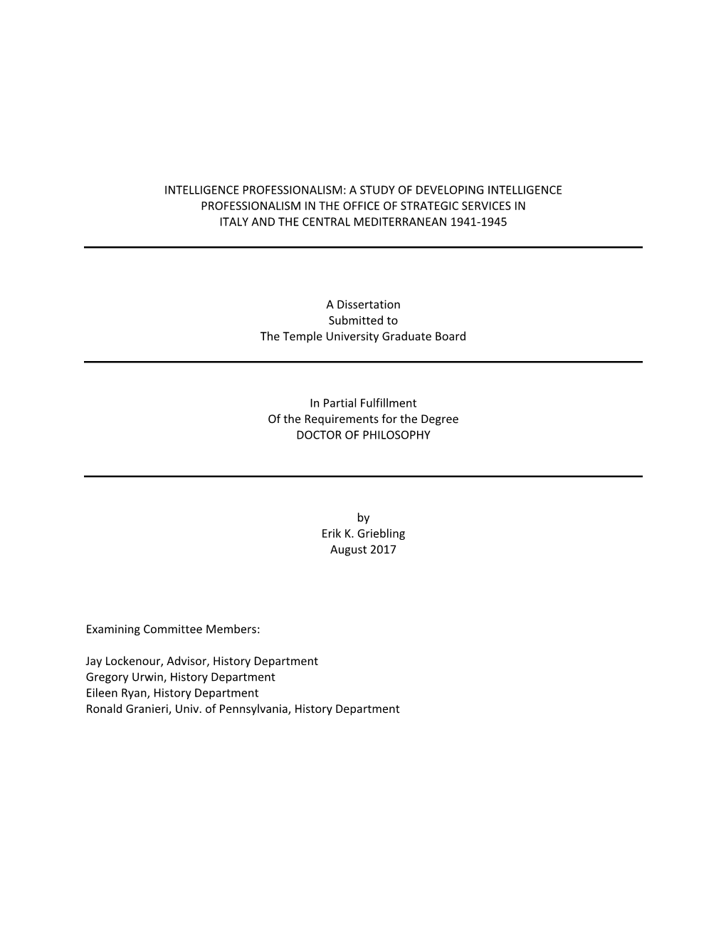 Intelligence Professionalism: a Study of Developing Intelligence Professionalism in the Office of Strategic Services in Italy and the Central Mediterranean 1941-1945