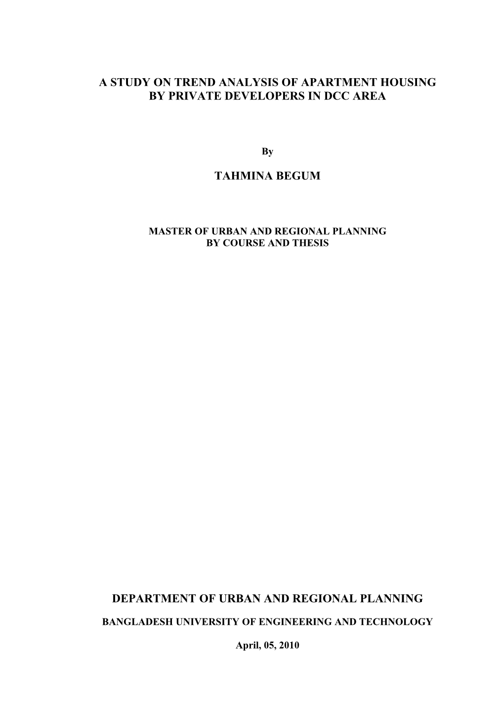 A Study on Trend Analysis of Apartment Housing by Private Developers in Dcc Area