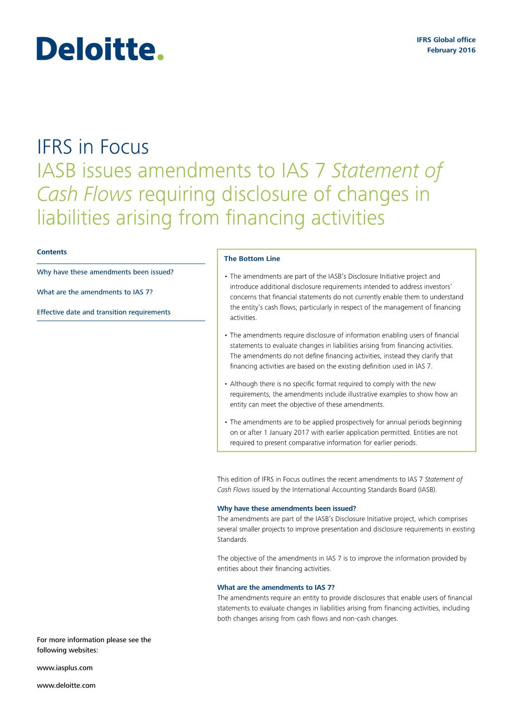 IFRS in Focus IASB Issues Amendments to IAS 7 Statement of Cash Flows Requiring Disclosure of Changes in Liabilities Arising from Financing Activities