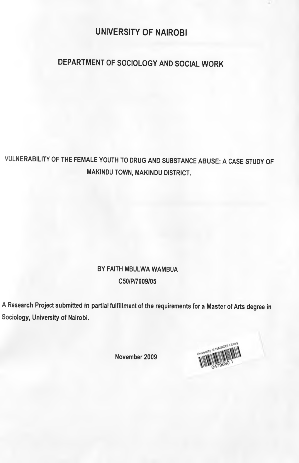 Vulnerability of the Female Youth to Drug and Substance Abuse: a Case Study of Makindu Town, Makindu District