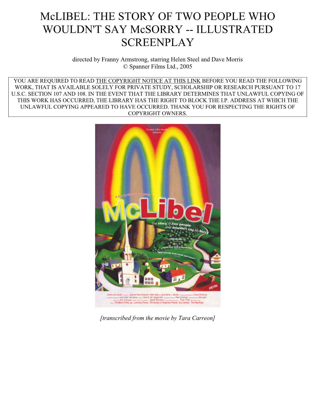 Mclibel: the STORY of TWO PEOPLE WHO WOULDN't SAY Mcsorry -- ILLUSTRATED SCREENPLAY