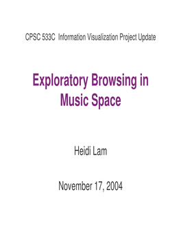 Exploratory Browsing in Music Space