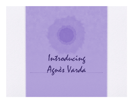 Introducing Agnes Varda