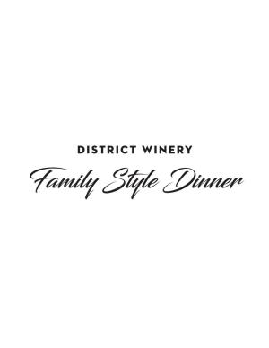 Family Style Dinner District WINERY