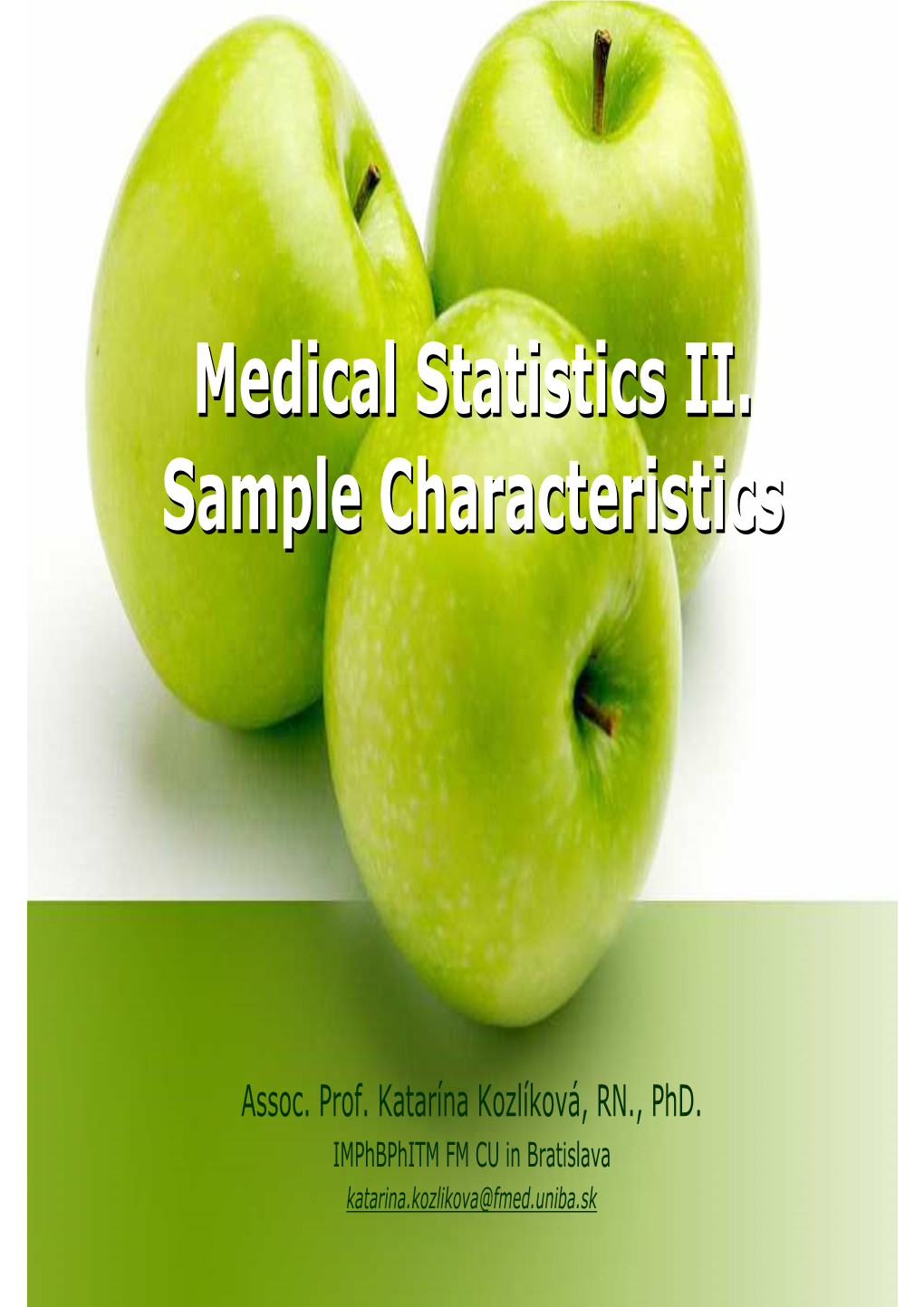 Medical Statistics II. Sample Characteristics