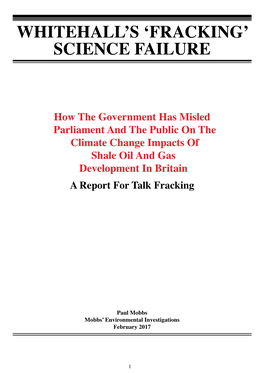 How the Government Has Misled Parliament and the Public on the Climate Change Impacts of Shale Oil and Gas Development in Britain a Report for Talk Fracking