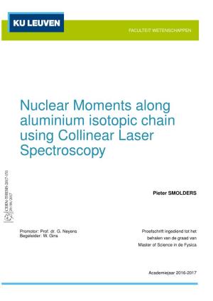Nuclear Moments Along Aluminium Isotopic Chain Using Collinear Laser