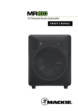 OWNER's MANUAL 10" Powered Studio Subwoofer