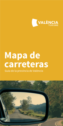 Mapa De Carreteras Guía De La Provincia De València La Provincia De Valencia Y Sus Comarcas