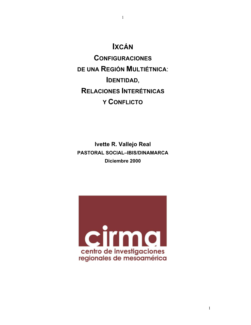 “ Ixcan: Configuraciones De Una Region Multiétnica”