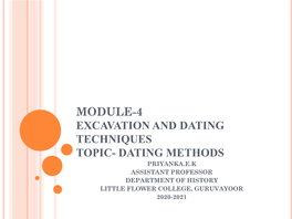 Module-4 Excavation and Dating Techniques Topic