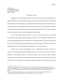 Houck 1 Alex Houck Undergraduate Seminar Dr. Hindmarch-Watson May 15, 2018 the Failure to Unite Resistance to the Nazi Regime