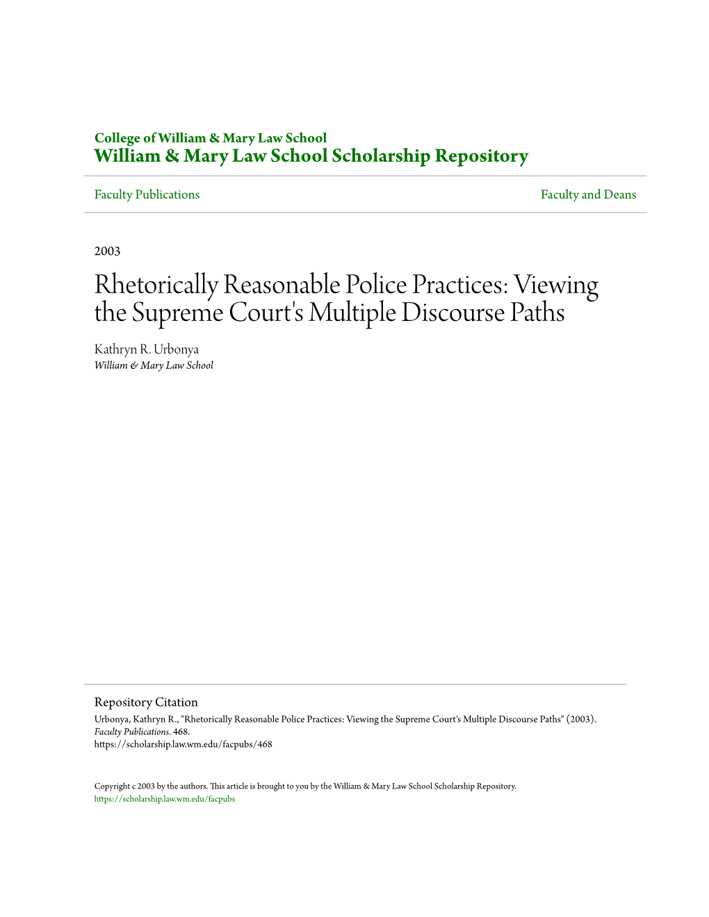 Rhetorically Reasonable Police Practices: Viewing the Supreme Court's Multiple Discourse Paths Kathryn R