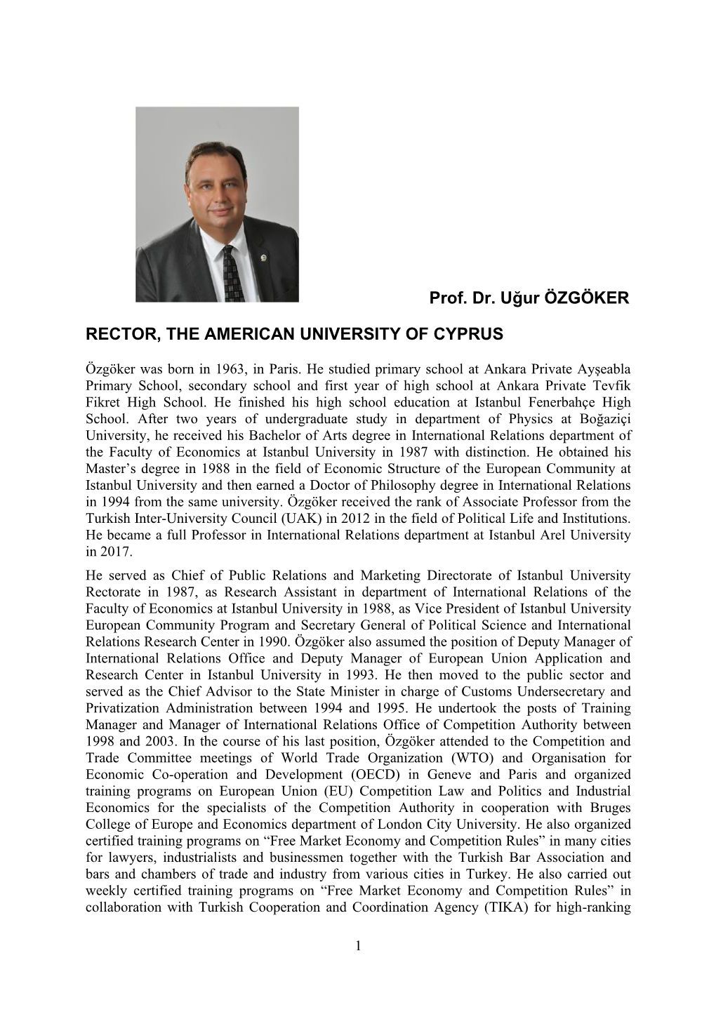 Prof. Dr. Uğur ÖZGÖKER RECTOR, the AMERICAN UNIVERSITY OF