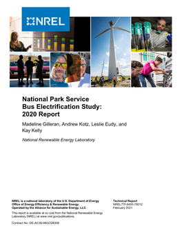 National Park Service Bus Electrification Study: 2020 Report Madeline Gilleran, Andrew Kotz, Leslie Eudy, and Kay Kelly