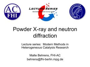 Powder X-Ray and Neutron Diffraction
