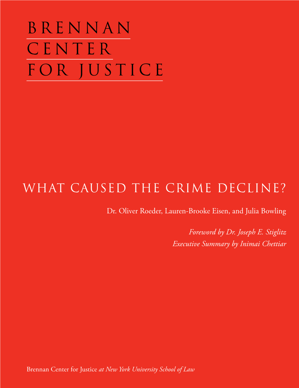 Brennan Center for Justice What Caused the Crime Decline? for Justice