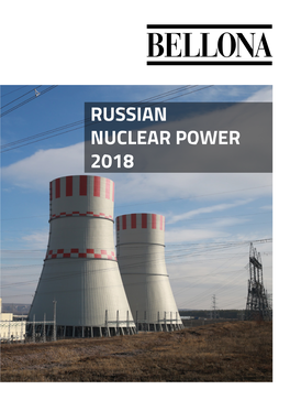 RUSSIAN NUCLEAR POWER 2018 the Bellona Foundation Is an International Environmental NGO Based in Norway