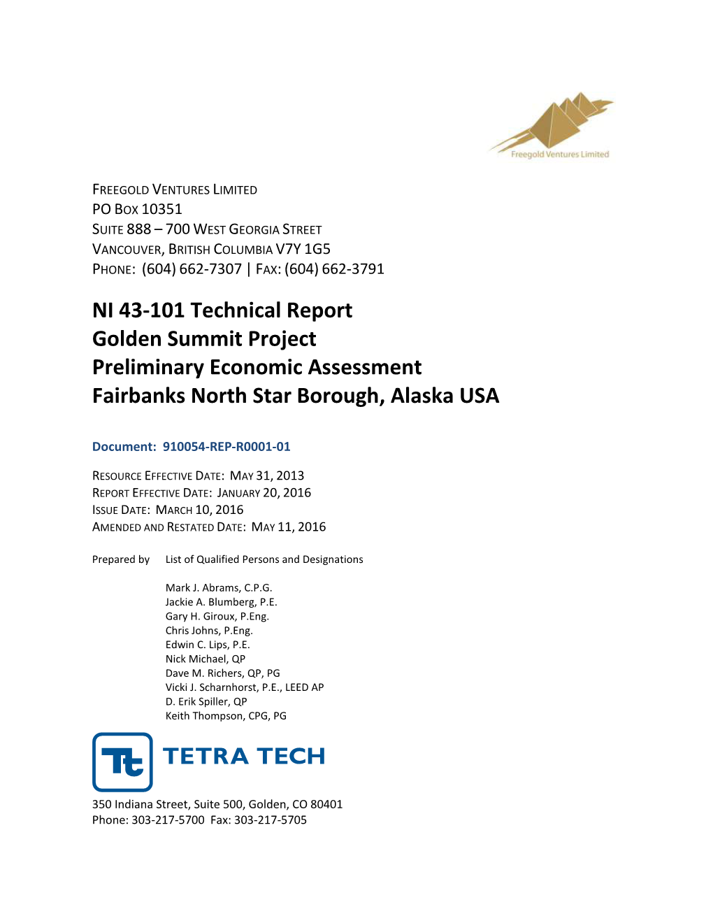 NI 43-101 Technical Report Golden Summit Project Preliminary Economic Assessment Fairbanks North Star Borough, Alaska USA