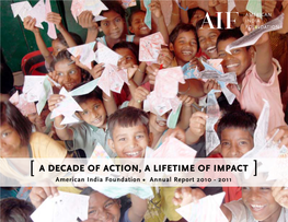 A DECADE of ACTION, a LIFETIME of IMPACT ] American India Foundation • Annual Report 2010 - 2011