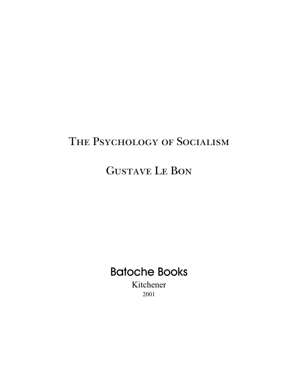 The Psychology of Socialism, 4