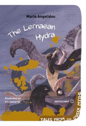 The Lernaean Hydra: the Floodwater, Who Had Countless Heads, All of Which Were Cruel Beasts – from the First to the Very Last, the Most Terrible, the Immortal One