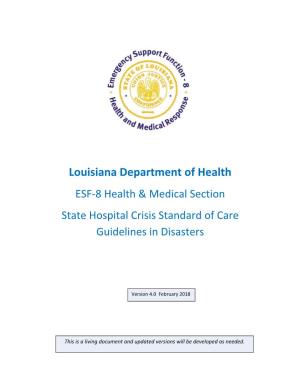 Louisiana Department of Health ESF‐8 Health & Medical Section State Hospital Crisis Standard of Care Guidelines in Disasters