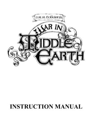 INSTRUCTION MANUAL INTRODUCTION This Game Is Largely Concerned with Hobbits, and from It a Player May Discover Much of Their Character and a Little of Their History