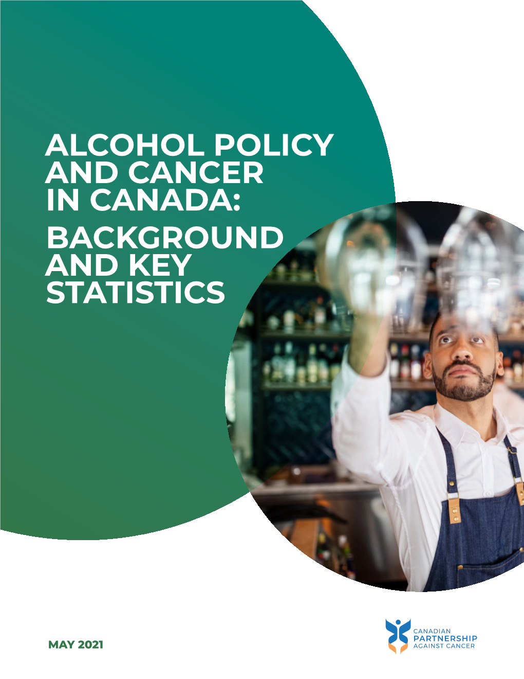 Alcohol Policy and Cancer in Canada: Background and Key Statistics