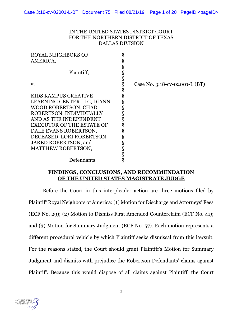 In the United States District Court for the Northern District of Texas Dallas Division Royal Neighbors of America, § § §