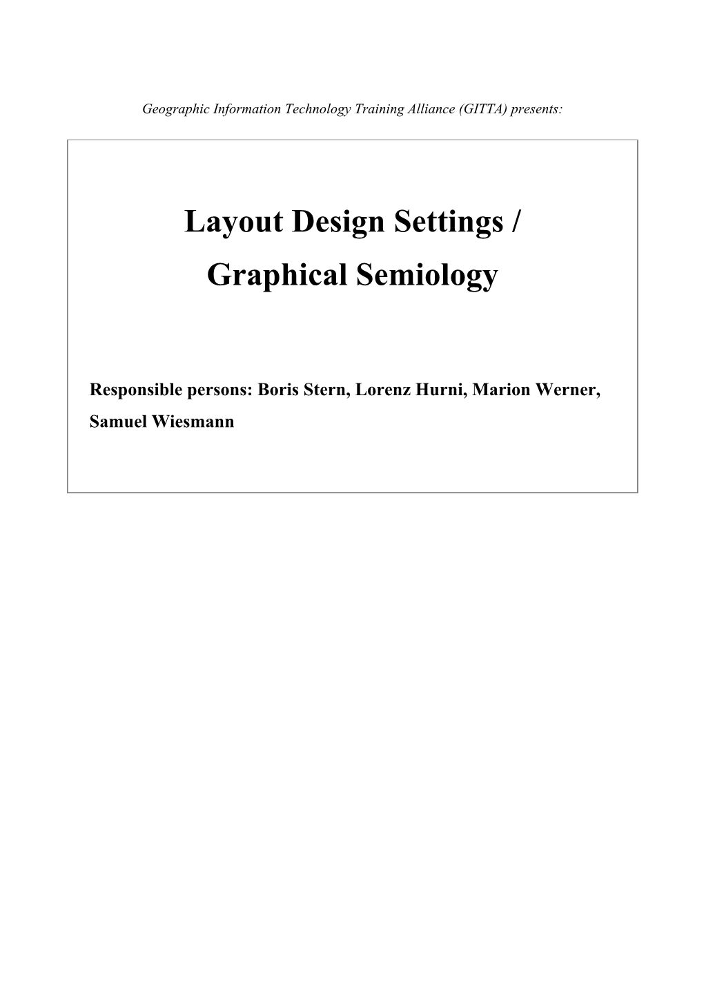 Layout Design Settings / Graphical Semiology