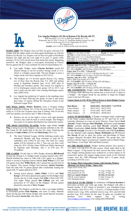 Los Angeles Dodgers (43-36) at Kansas City Royals (40-37) RHP Dan Haren (7-4, 3.62) Vs