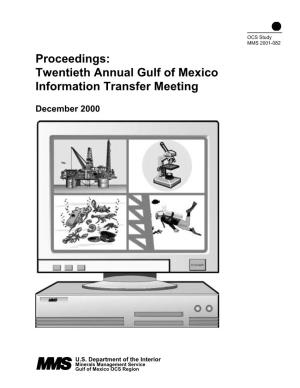 Proceedings: Twentieth Annual Gulf of Mexico Information Transfer Meeting