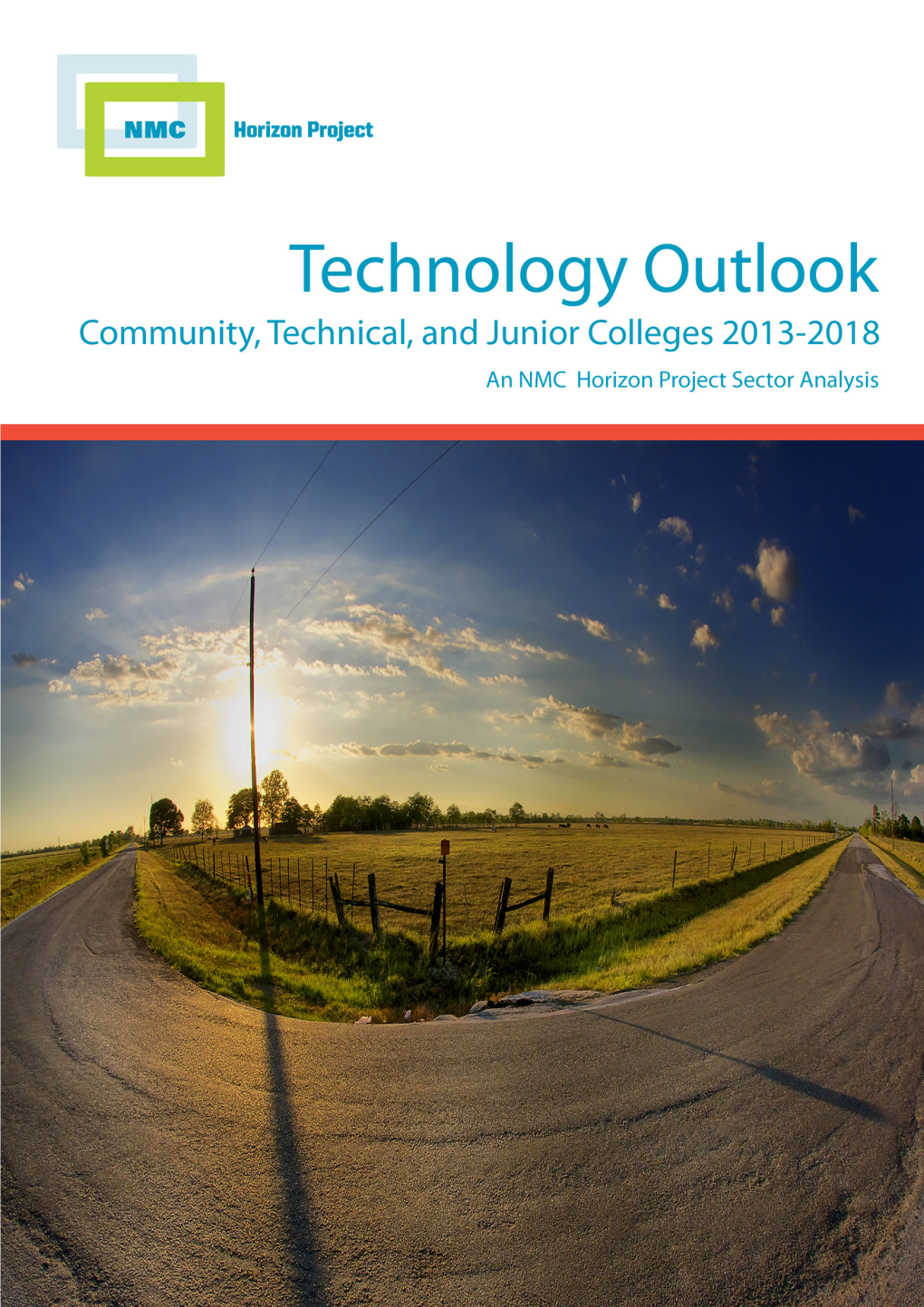 Technology Outlook for Community, Technical, and Junior Colleges 2013-2018 an NMC Horizon Project Sector Analysis