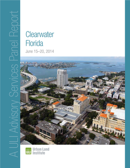 A ULI Advisory Services Panel Report June 15–20,2014 Florida Clearwater