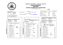 WORLD BOXING ASSOCIATION GILBERTO MENDOZA PRESIDENT OFFICIAL RATINGS AS of AUGUST 2002 Created on September 5, 2002 MEMBERS