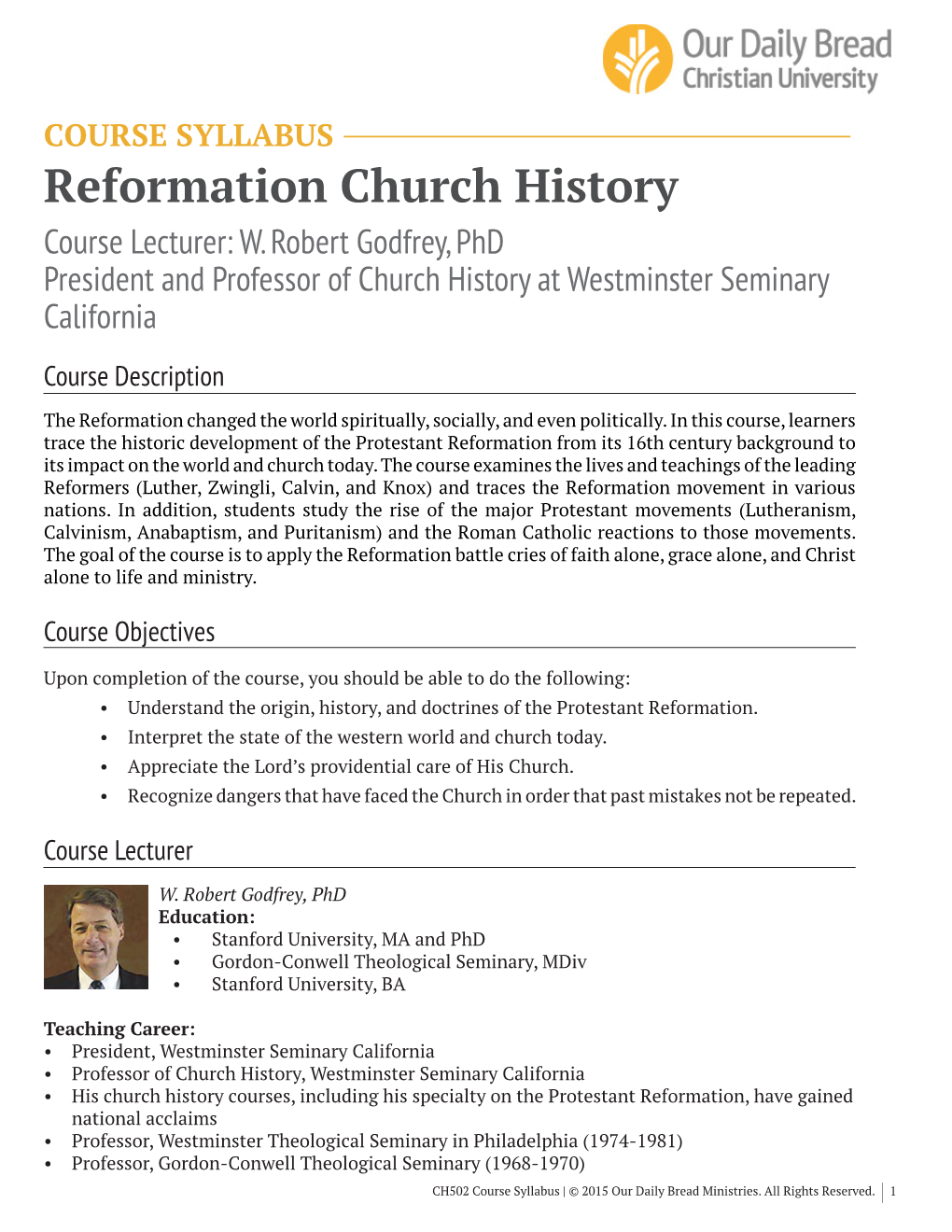 Reformation Church History Course Lecturer: W