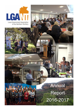 Annual Report 2016-2017 LOCAL GOVERNMENT ASSOCIATION of the NORTHERN TERRITORY