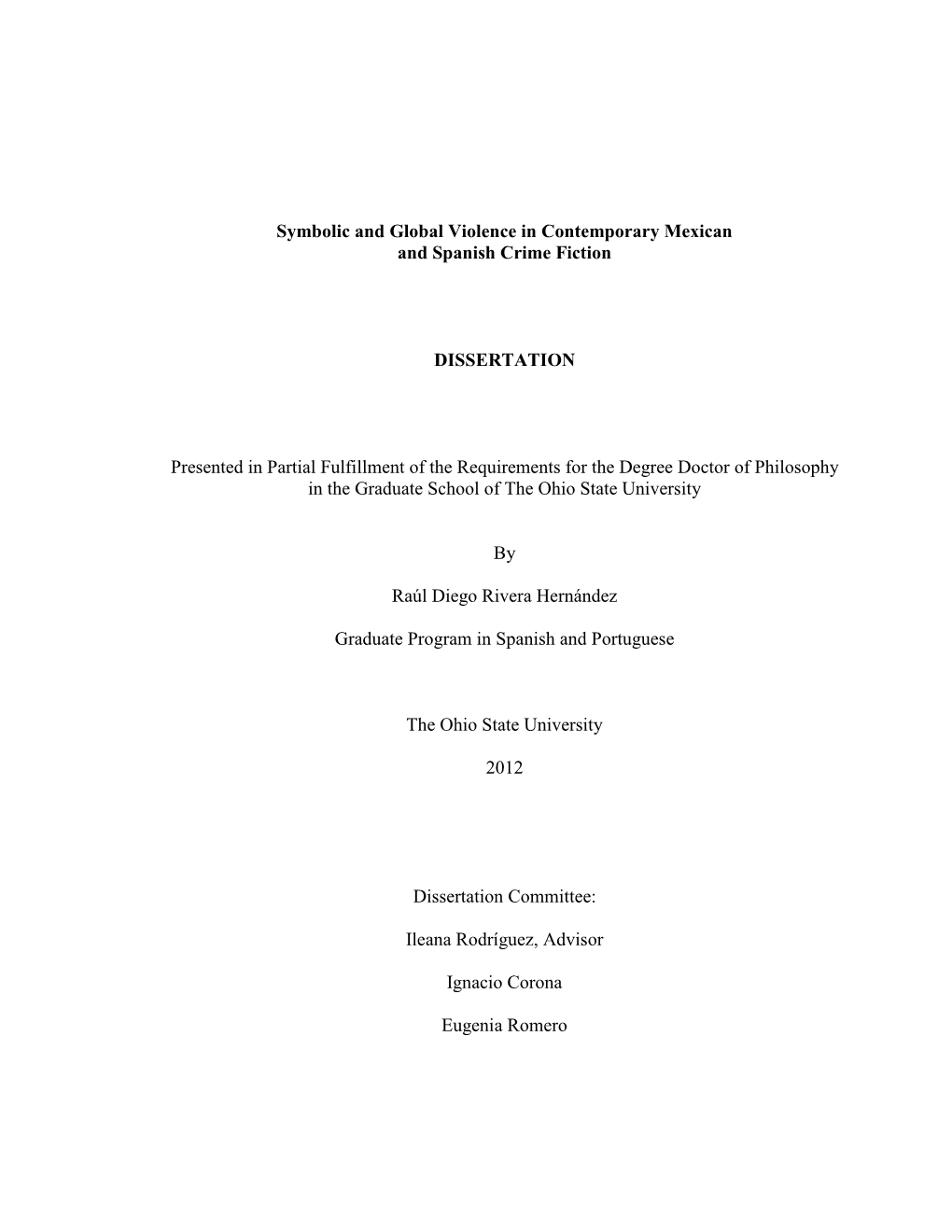 Symbolic and Global Violence in Contemporary Mexican and Spanish Crime Fiction DISSERTATION Presented in Partial Fulfillment Of