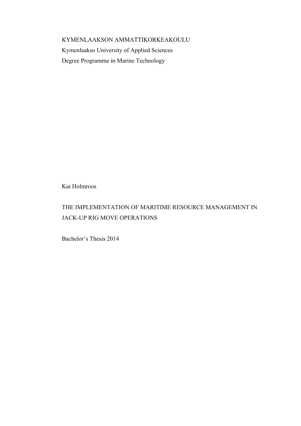 KYMENLAAKSON AMMATTIKORKEAKOULU Kymenlaakso University of Applied Sciences Degree Programme in Marine Technology