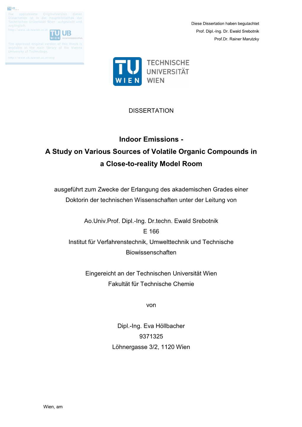 Indoor Emissions - a Study on Various Sources of Volatile Organic Compounds in a Close-To-Reality Model Room