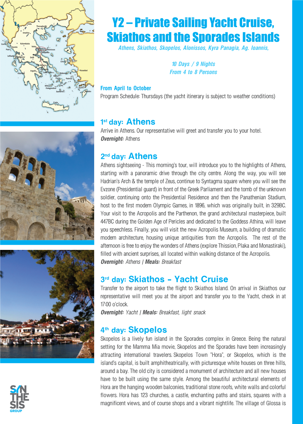 Y2 – Private Sailing Yacht Cruise, Skiathos and the Sporades Islands