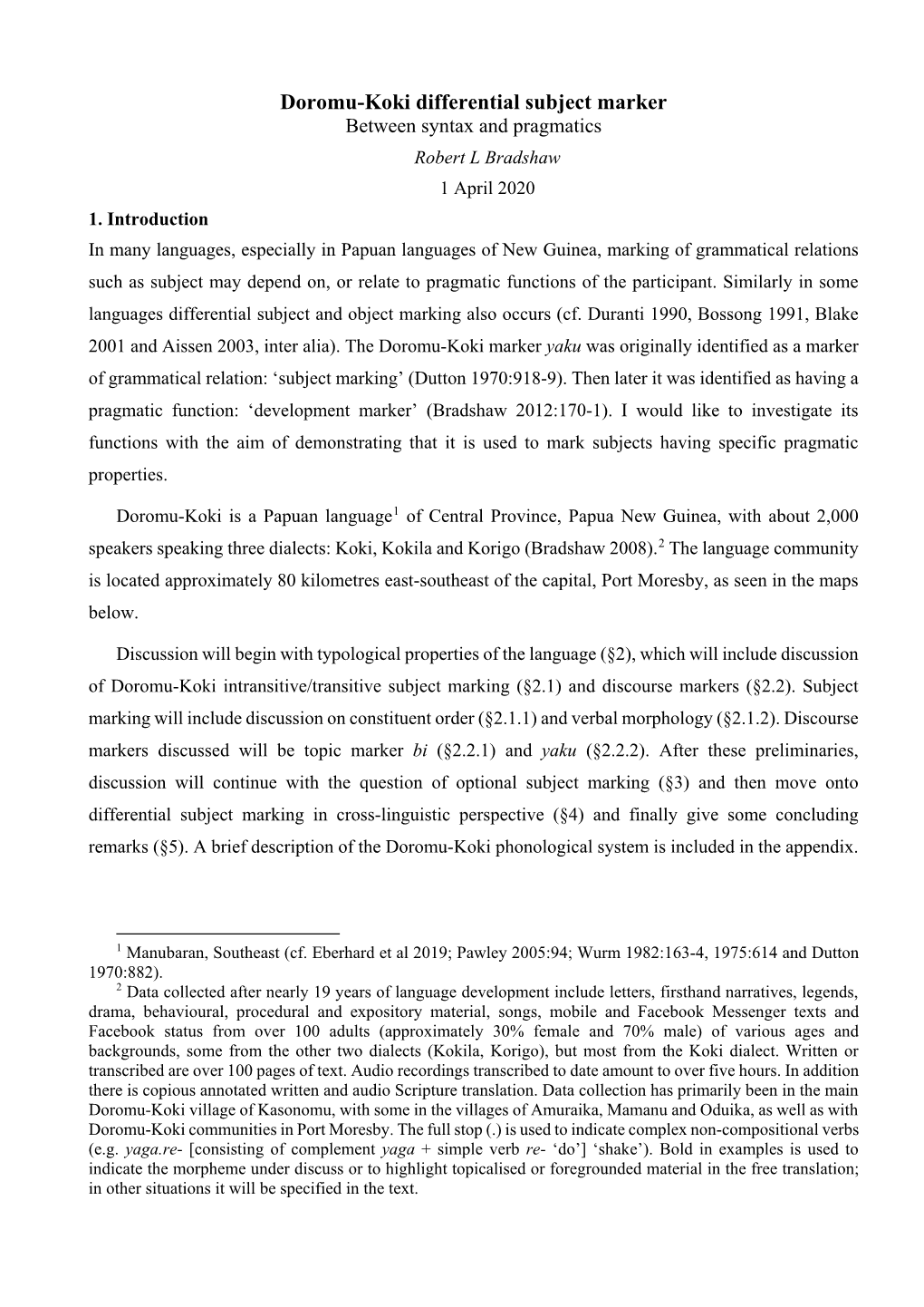 Doromu-Koki Differential Subject Marker Between Syntax and Pragmatics Robert L Bradshaw 1 April 2020 1