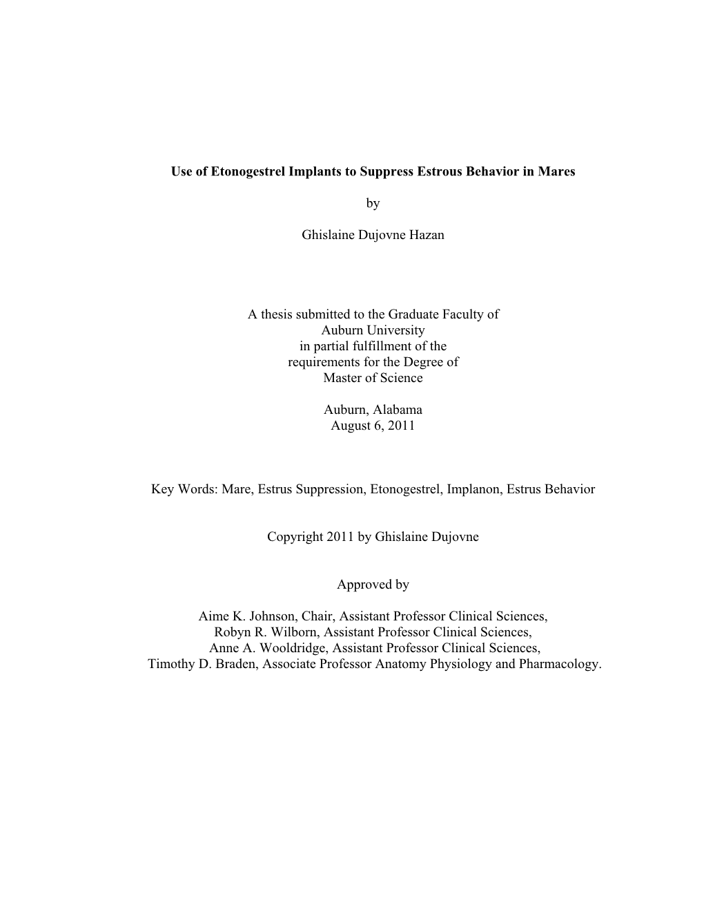 Use of Etonogestrel Implants to Suppress Estrous Behavior in Mares